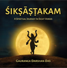 Siksastakama-A Spritual Journey In Eight Verses