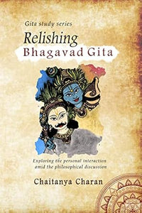 Relishing Bhagavad Gita