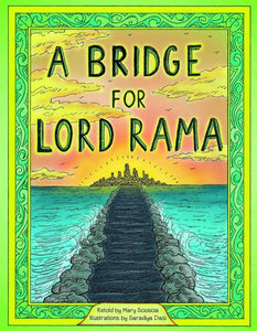 A Bridge for Lord Rama by Mary Scioscia