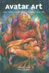 Avatar Art: Neo-vedic Paintings Celebrating Life
