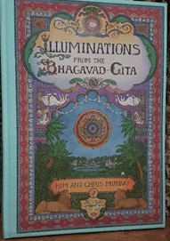 Illuminations from the Bhagavad-Gita (Enlarged Edition)
